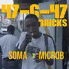 SOMA - 47-6-47 Bricks (feat. microb) - Single