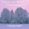 First Second - Songs for Winter Depression - Stress Relief Ambience for Winter Sleep